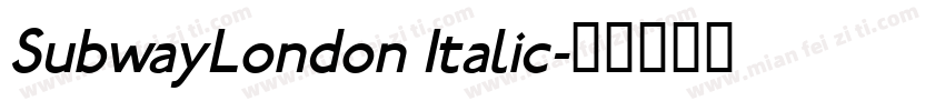SubwayLondon Italic字体转换